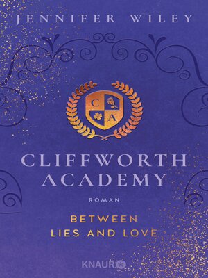 cover image of Cliffworth Academy – Between Lies and Love